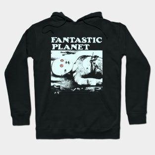 Fantastic Planet La Planete Sauvage Hoodie